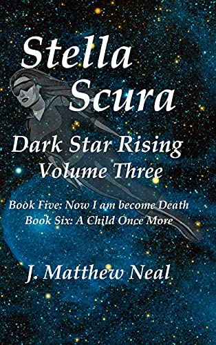 Stella Scura Dark Star Rising: Volume Three
