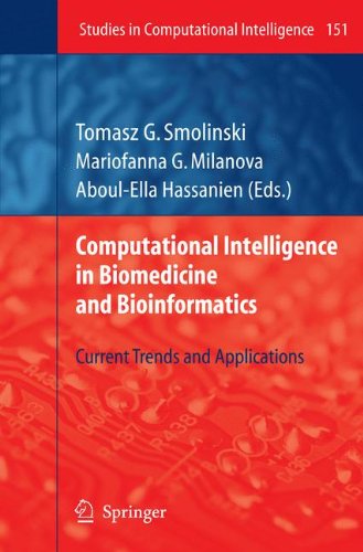 Computational Intelligence in Biomedicine and Bioinformatics: Current Trends and Applications (Studies in Computational Intelligence)