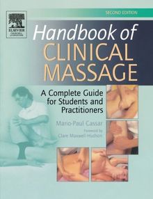 Handbook of Clinical Massage: A Complete Guide for Students and Practitioners, 2e