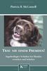 Trau nie einem Fremden!: Angstbedingtes Verhalten bei Hunden erkennen und beheben
