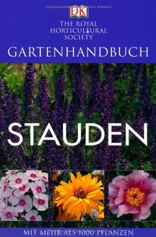 Gartenhandbuch. Stauden: Mit mehr als 1000 Pflanzen