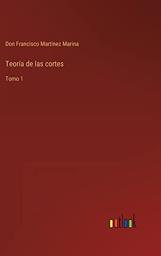 Teoría de las cortes: Tomo 1
