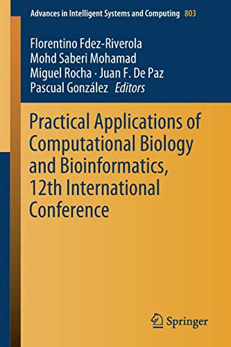 Practical Applications of Computational Biology and Bioinformatics, 12th International Conference (Advances in Intelligent Systems and Computing, Band 803)