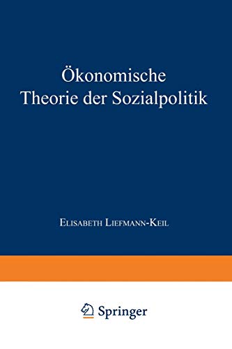Ökonomische Theorie der Sozialpolitik (Enzyklopädie der Rechts- und Staatswissenschaft)