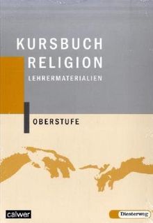 Kursbuch Religion Oberstufe. Lehrermaterialien