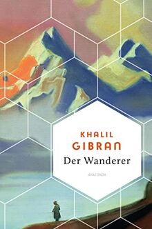 Der Wanderer (Weisheit der Welt, Band 16)