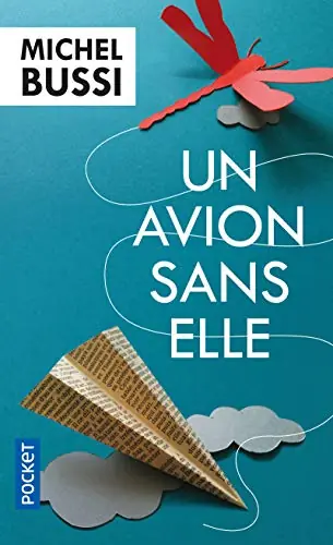 Couverture de Un avion sans elle de Michel Bussi