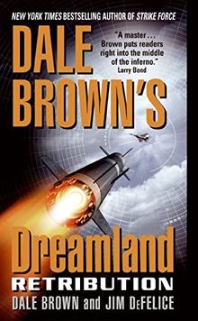 Dale Brown's Dreamland: Retribution (Dreamland (Harper Paperback))