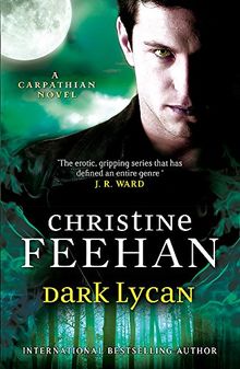 Dark Lycan: Number 24 in series ('Dark' Carpathian, Band 24)