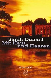 Mit Haut und Haaren von Sarah Dunant | Buch | Zustand gut