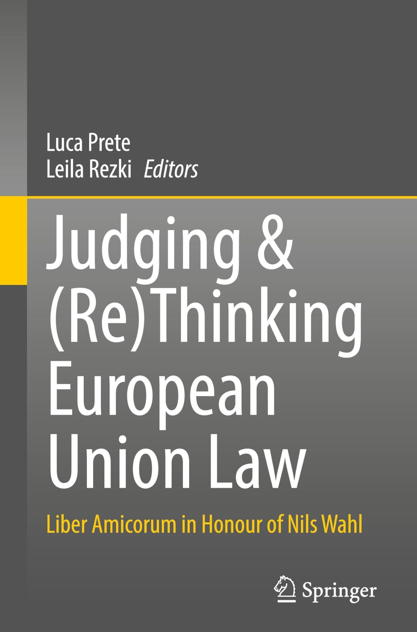 Judging & (Re)Thinking European Union Law