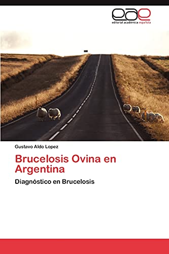 Brucelosis Ovina en Argentina: Diagnóstico en Brucelosis