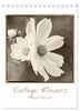 Vintage-Flowers (Tischkalender 2024 DIN A5 hoch), CALVENDO Monatskalender: Blumenaufnahmen im aktuellen Vintage Stil