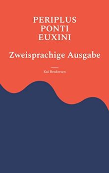 Periplus Ponti Euxini: Arrianos / Anonymus