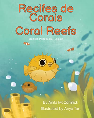 Coral Reefs (Brazilian Portuguese-English): Recifes de Corais (Language Lizard Bilingual Explore)