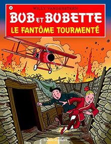 Le fantome tourmente (Bob et Bobette, Band 325)