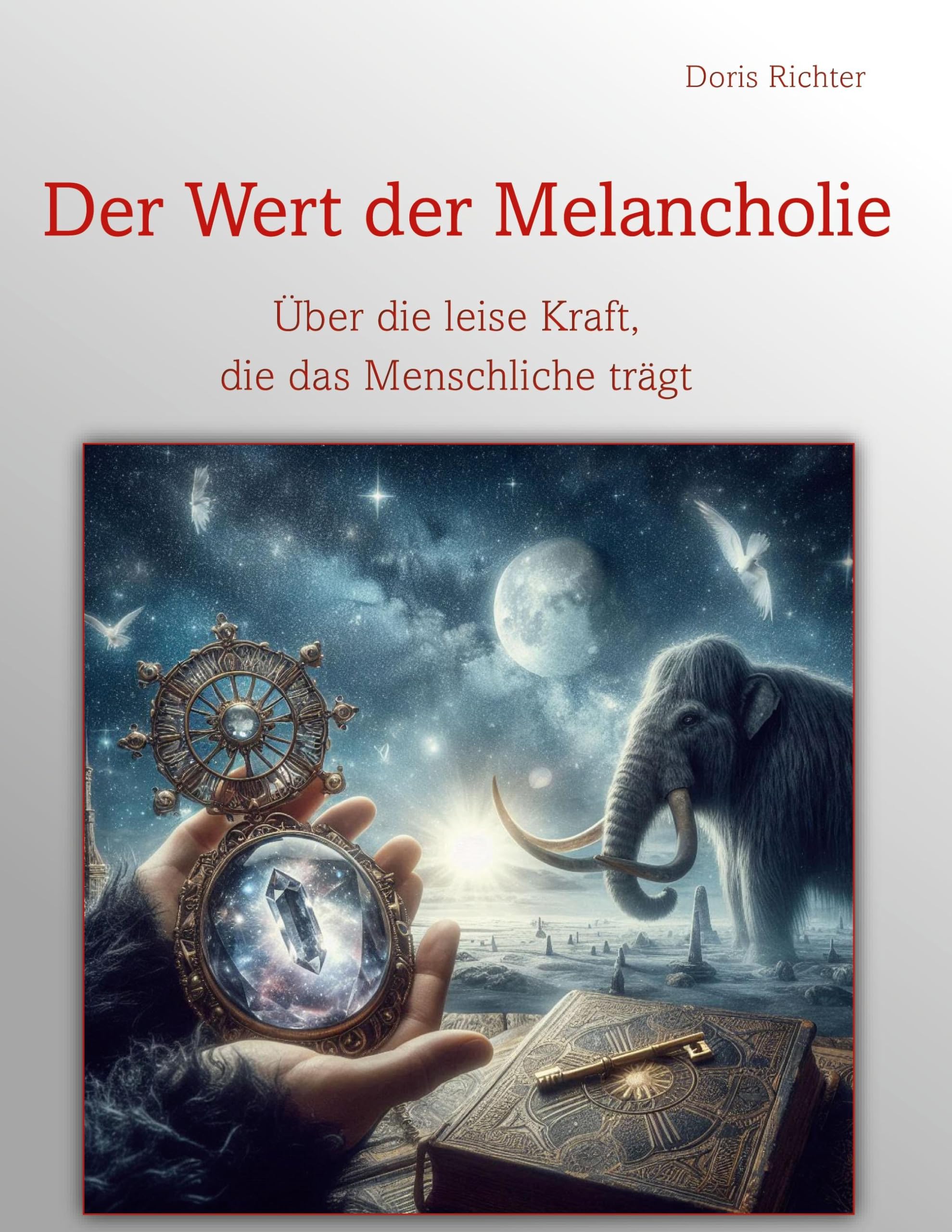 Der Wert der Melancholie: Über die leise Kraft, die das Menschliche trägt (Ewiges Licht)