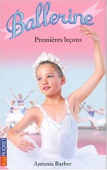 Ballerine. Vol. 1. Premières leçons