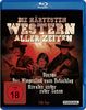 Die härtesten Western aller Zeiten [Blu-ray]