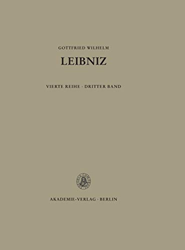 Gottfried Wilhelm Leibniz. Sämtliche Schriften und Briefe: 1677-1689 (Gottfried Wilhelm Leibniz: Sämtliche Schriften und Briefe. Politische Schriften, Band 3)