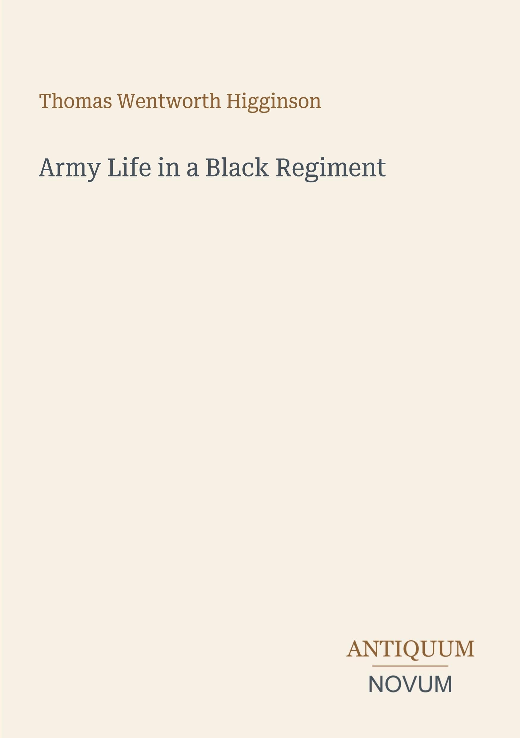 Army Life in a Black Regiment