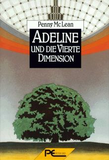 Adeline und die Vierte Dimension. Roman. von Penny McLean | Buch | Zustand gut