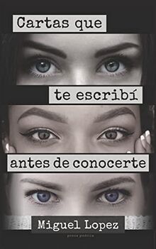 Cartas que te escribí antes de conocerte (Prosa Poética) (Cartas Nocturnas, Band 4)