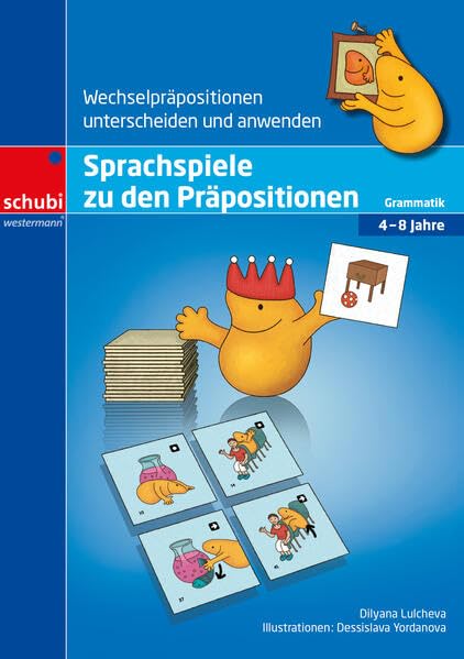 Sprachspiele zu den Präpositionen: Wechselpräpositionen unterscheiden und anwenden Grammatik, 4-8 Jahre