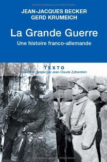 La Grande Guerre : une histoire franco-allemande