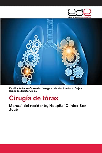 Cirugía de tórax: Manual del residente, Hospital Clínico San José