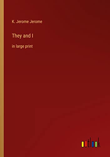 They and I: in large print