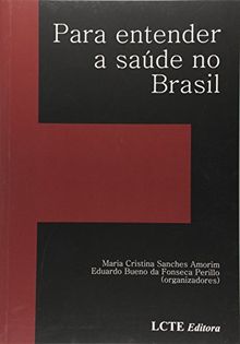 Para Entender A Saude No Brasil