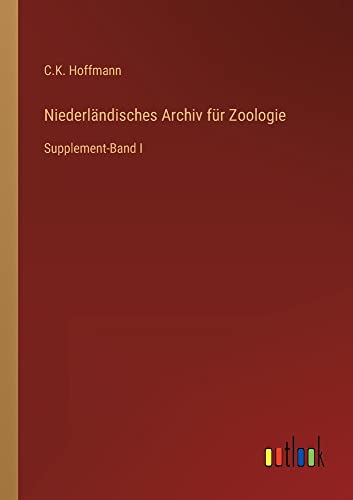 Niederländisches Archiv für Zoologie: Supplement-Band I