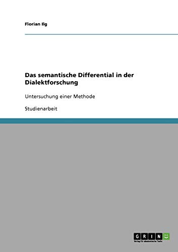 Das semantische Differential in der Dialektforschung: Untersuchung einer Methode