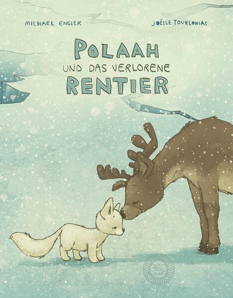 POLAAH und das verlorene Rentier - Michael Engler Gebunden