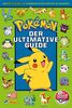 Pokémon: Der ultimative Guide: Das offizielle Handbuch zu den ersten 151 Pokémon / Mit coolem Poster