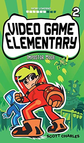 Impostor Mode (Video Game Elementary, Band 2)