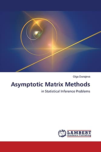 Asymptotic Matrix Methods: in Statistical Inference Problems