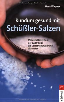 Rundum gesund mit Schüßler-Salzen