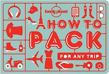 How to Pack for Any Trip (Lonely Planet Kids)