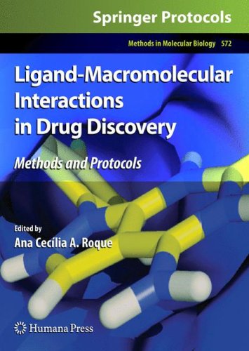 Ligand-Macromolecular Interactions in Drug Discovery: Methods and Protocols (Methods in Molecular Biology)