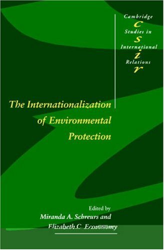Intl of Environmental Protection (Cambridge Studies in International Relations, Band 54)