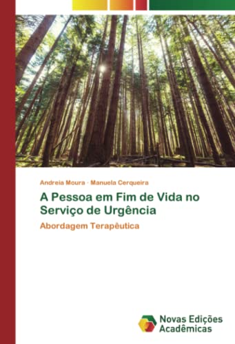 A Pessoa em Fim de Vida no Serviço de Urgência: Abordagem Terapêutica