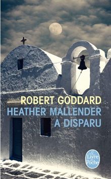 Heather Mallender a disparu de Goddard, Robert | Livre | état acceptable