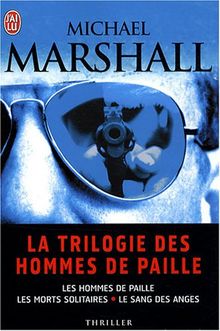La trilogie des hommes de paille