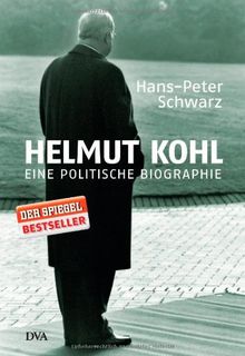 Helmut Kohl: Eine politische Biographie