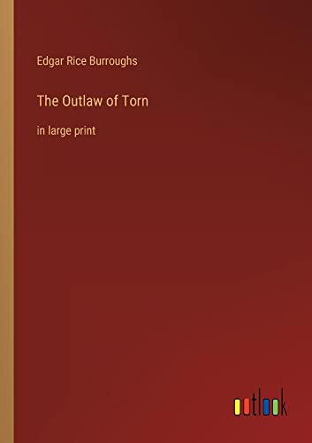 The Outlaw of Torn: in large print