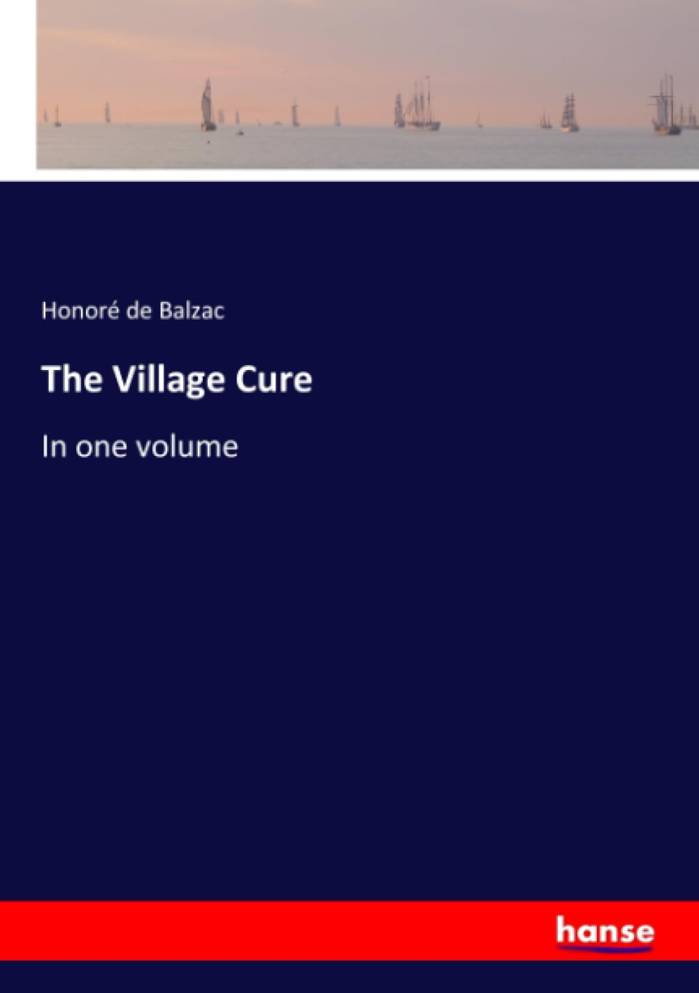 The Village Cure: In one volume