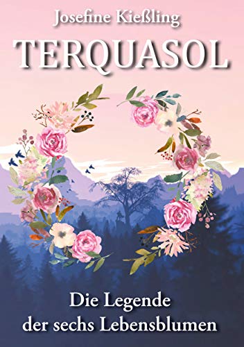 Terquasol: Die Legende der sechs Lebensblumen