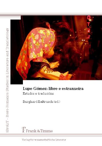 Lupe Gómez: libre e estranxeira: Estudos e traducións